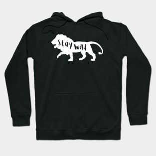 Stay Wild Hoodie